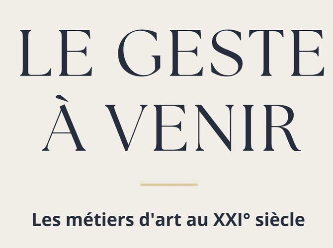 Visite priv&eacute;e de l'exposition Le Geste &agrave; Venir